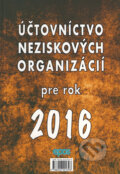 Účtovníctvo neziskových organizácií pre rok 2016, Epos, 2016