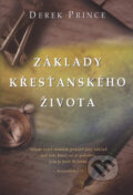 Kniha: Základy křesťanského života (Derek Prince), 2006