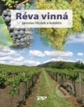 Réva vinná - Jaroslav Hlušek a kolektív, Profi Press, 2015