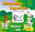 Kniha: Kouzelné leporelo: Mláďata (Nakladatelství Fragment). Nakladatelství Fragment, 2014