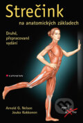 Strečink na anatomických základech - Arnold G. Nelson, Jouko Kokkonen, Grada, 2015