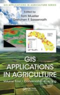 GIS Applications in Agriculture - Tom Mueller, CRC Press, 2015