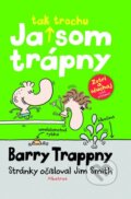 Barry Trappny: Ja tak trochu som trápny - Jim Smith, Albatros SK, 2016