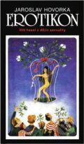 Kniha: Erotikon : 500 hesel z dějin sexuality (Jaroslav Hovorka). , 1996