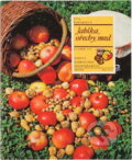 Kniha: Jablka, ořechy, med (Eva Šafářová). Práce, 1988