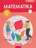 Matematika - učebnica pre 4. ročník (SJ) nová generácia - Eva Bomerová, Fraus, 2023