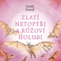 Zlatí netopýři a růžoví holubi - Gerald Durrell, Tympanum, 2023