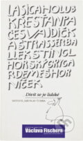 Kniha: Divit se je lidské (). , 1998