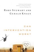 Can Intervention Work? - Rory Stewart, Gerald Knaus, W. W. Norton & Company, 2012