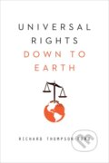 Kniha: Universal Rights Down to Earth (Richard Thompson Ford). W. W. Norton & Company, 2013