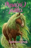 Kniha: Mesační jazdci 3: Lupienkový poník (Linda Chapman). Albatros SK, 2024