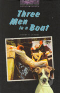 Three men in a boat - Stage 4 (1400 headwords) - Jerome K. Jerome, Oxford University Press, 2005