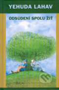 Kniha: Odsúdení spolu žiť (Yehuda Lahav). Marenčin PT, 2005