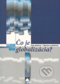 Čo je globalizácia - Ulrich Beck, Vydavateľstvo Spolku slovenských spisovateľov, 2004