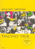 Tracyho tygr - William Saroyan, 2005