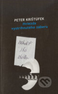 Hviezda vystrihnutého záberu - Peter Krištúfek, 2005