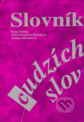 Slovník cudzích slov - Samo Šaling, Mária Ivanová-Šalingová, Zuzana Maníková, 2002