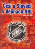 Kniha: Češi a Slováci v dějinách NHL (Karel Knap). Egmont ČR, 2005