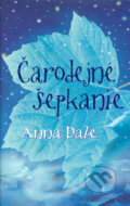 Čarodejné šepkanie - Anna Dale, Eastone Books, 2007
