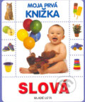 Moja prvá knižka - Slová, Slovenské pedagogické nakladateľstvo - Mladé letá, 2005