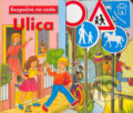 Kniha: Bezpečne na ceste: Ulica (Slovart Print). Slovart Print, 2005