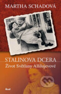 Kniha: Stalinova dcera (Martha Schadová). Ikar CZ, 2005
