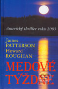 Medové týždne - James Patterson, Howard Roughan, Slovenský spisovateľ, 2005