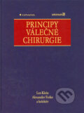 Kniha: Principy válečné chirurgie (Alexander Ferko, Leo Klein a kolektiv). Grada, 2005
