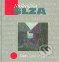 Kniha: Najkrajšia slza (Ľudo Bešeňovský). Vydavateľstvo Matice slovenskej, 2005