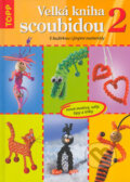 Velká kniha scoubidou 2 - Kolektiv autorů, Anagram, 2005