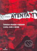 Kniha: Atentáty (R.G. Grant). Perfekt, 2007