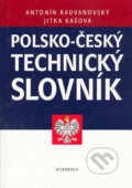 Polsko-český technický slovník - Antonín Radvanovský, Jitka Kašová, 2004