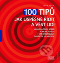 Kniha: 100 tipů jak úspěšně řídit a vést lidi (John Adair). Computer Press, 2005