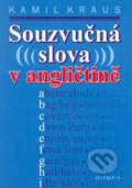 Kniha: Souzvučná slova v angličtině (Kamil Kraus). Olympia, 2005