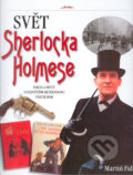 Kniha: Svět Sherlocka Holmese (Martin Fido). Jota, 2005