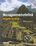 Kniha: Nezapomenutelná místa světa (Steve Davey). Academia, 2004