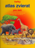 Veľký atlas zvierat pre deti - Maren von Klitzing, XENOS spol. s r.o., 2005