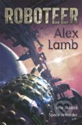 Kniha: Roboteer (Alex Lamb). Gollancz, 2015