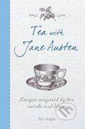 Kniha: Tea with Jane Austen (Pen Vogler). Ryland, Peters and Small, 2016