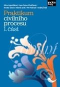 Praktikum civilního procesu (1. část) - Klára Hamuľáková, Jana Petrov Křiváčková, Renáta Šínová, Leges, 2016