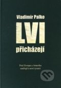 Lvi přicházejí - Vladimír Palko, Kartuzianské nakladatelství, 2016