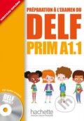 DELF Prim A1.1 - Livre de l&#039;élève - Maud Launay, Roselyne Marty, Hachette Livre International, 2013