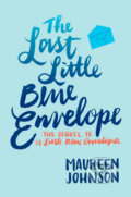 The Last Little Blue Envelope - Maureen Johnson, 2016