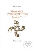 Slovenské vysťahovalectvo - Claude Baláž, Vydavateľstvo Matice slovenskej, 2016