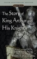 The Story of King Arthur and His Knights - Howard Pyle, 2008