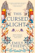 This Cursed Light - Emily Thiede, 2023