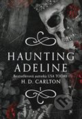 Haunting Adeline (slovenský jazyk) - H.D. Carlton, Pandora, 2024