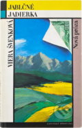 Kniha: Jablčné jadierka (Viera Švenková). Slovenský spisovateľ, 1988