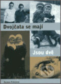 Kniha: Dvojčata se mají. Jsou dvě (Zuzana Peterová). G plus G, 2002