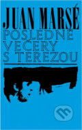 Kniha: Posledné večery s Terezou (Juan Marsé). Slovenský spisovateľ, 1972